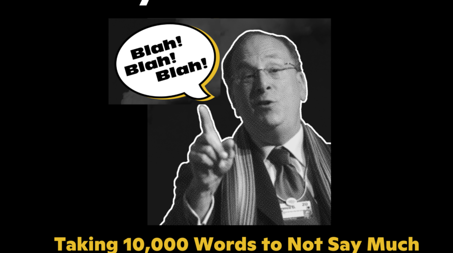 A black and white cut out graphic photo of Larry Fink with his finger raised with a speech bubble "blah blah blah" The text above and below reads "Larry's letter 2023, Taking 10,000 Words to Not Say Much (of substance)"